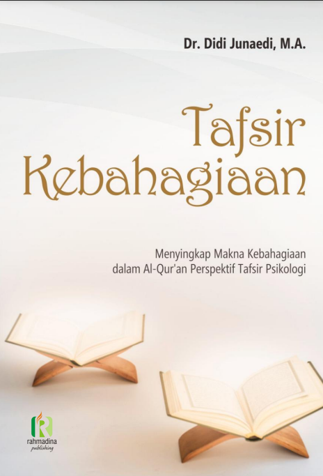 Tafsir Kebahagiaan Menyingkap Makna Kebahagiaan